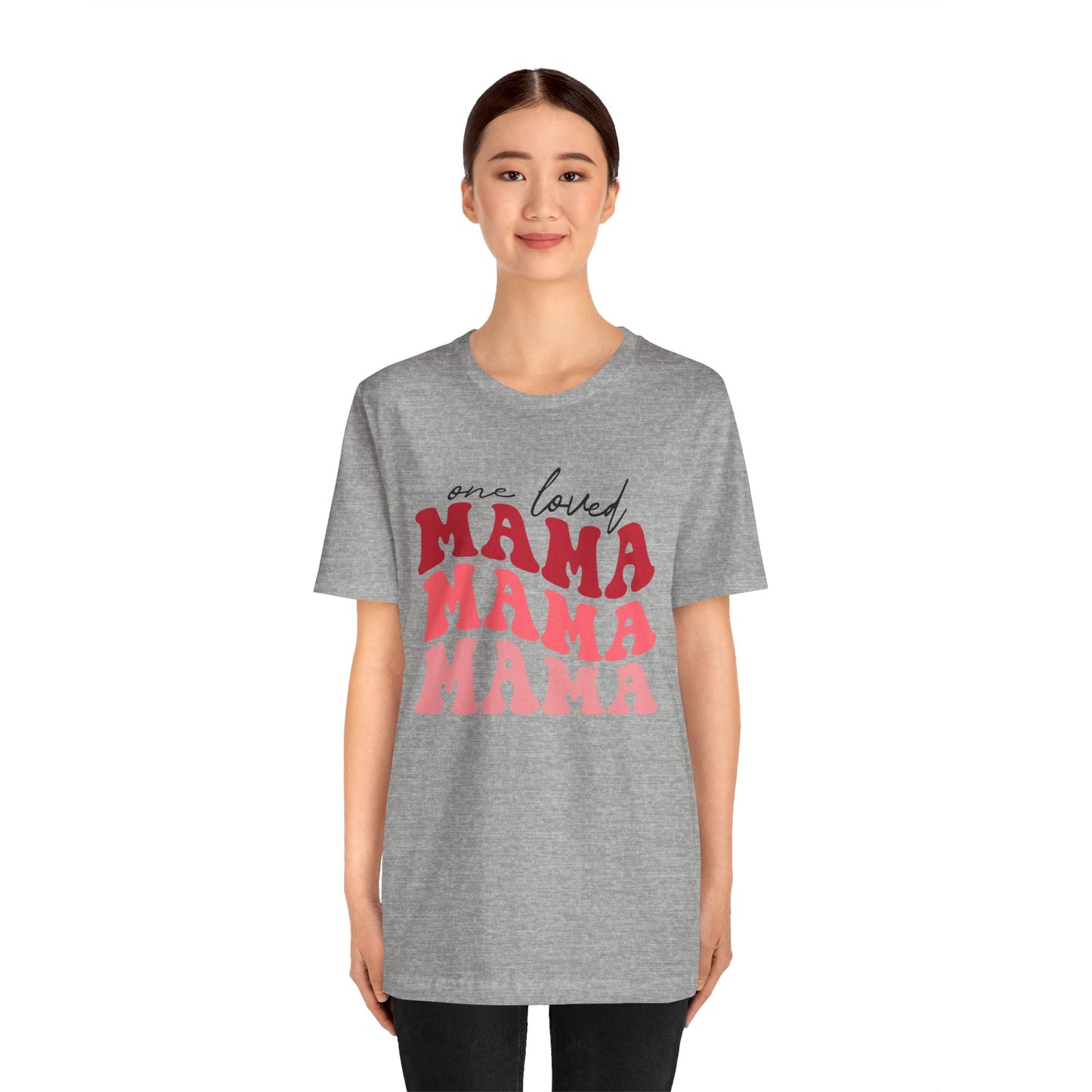 Valentine's Day Tshirt, One Loved Mama Holiday Shirt, V-Day Tee, Women's Mens Holiday TShirt Tee, Mama Valentine Shirt
