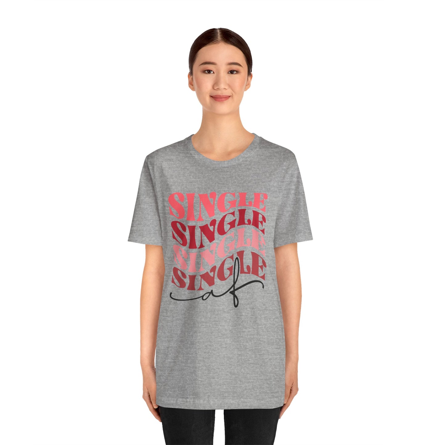 Valentine's Day Tshirt, Single AF Holiday Shirt, V-Day Tee, Women's Mens Gender Neutral Holiday TShirt Tee