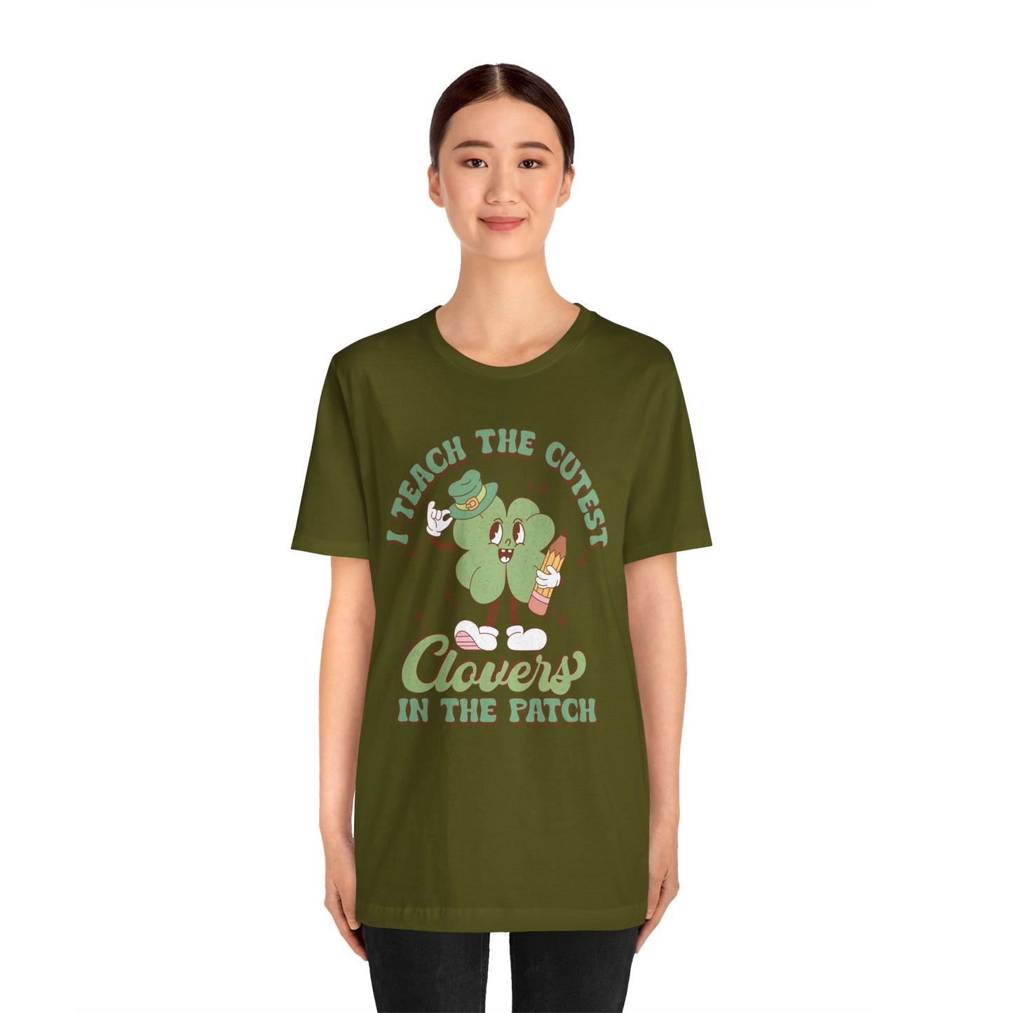 St Patricks Day I Teach The Cutest Clovers In The Patch Shamrock Cotton Tshirt, Everybody Teacher Clover Shamrock Tee Shirt Tshirt