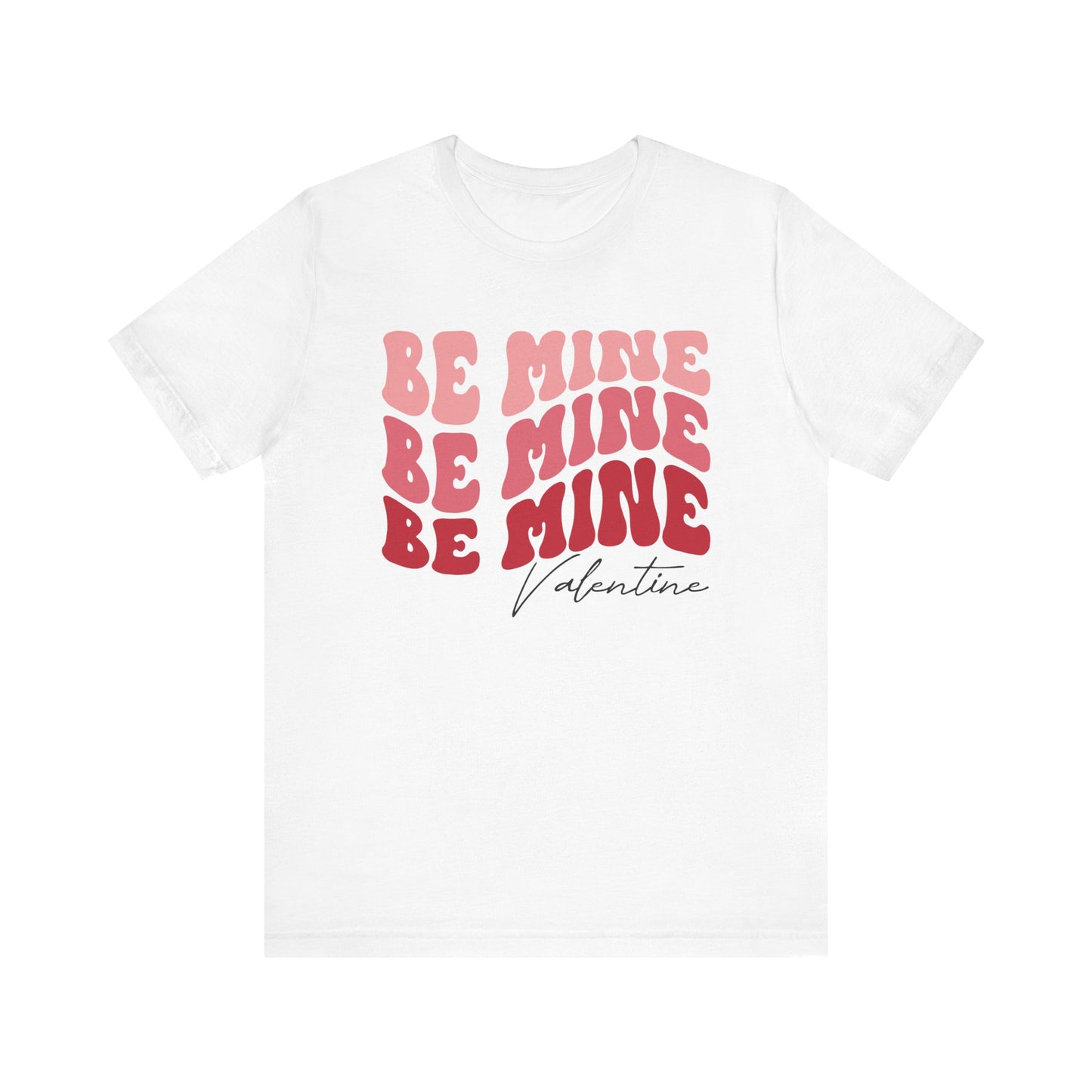 Valentine's Day Tshirt, Be Mine Valentine Holiday Shirt, V-Day Tee, Women's Mens Holiday TShirt Tee