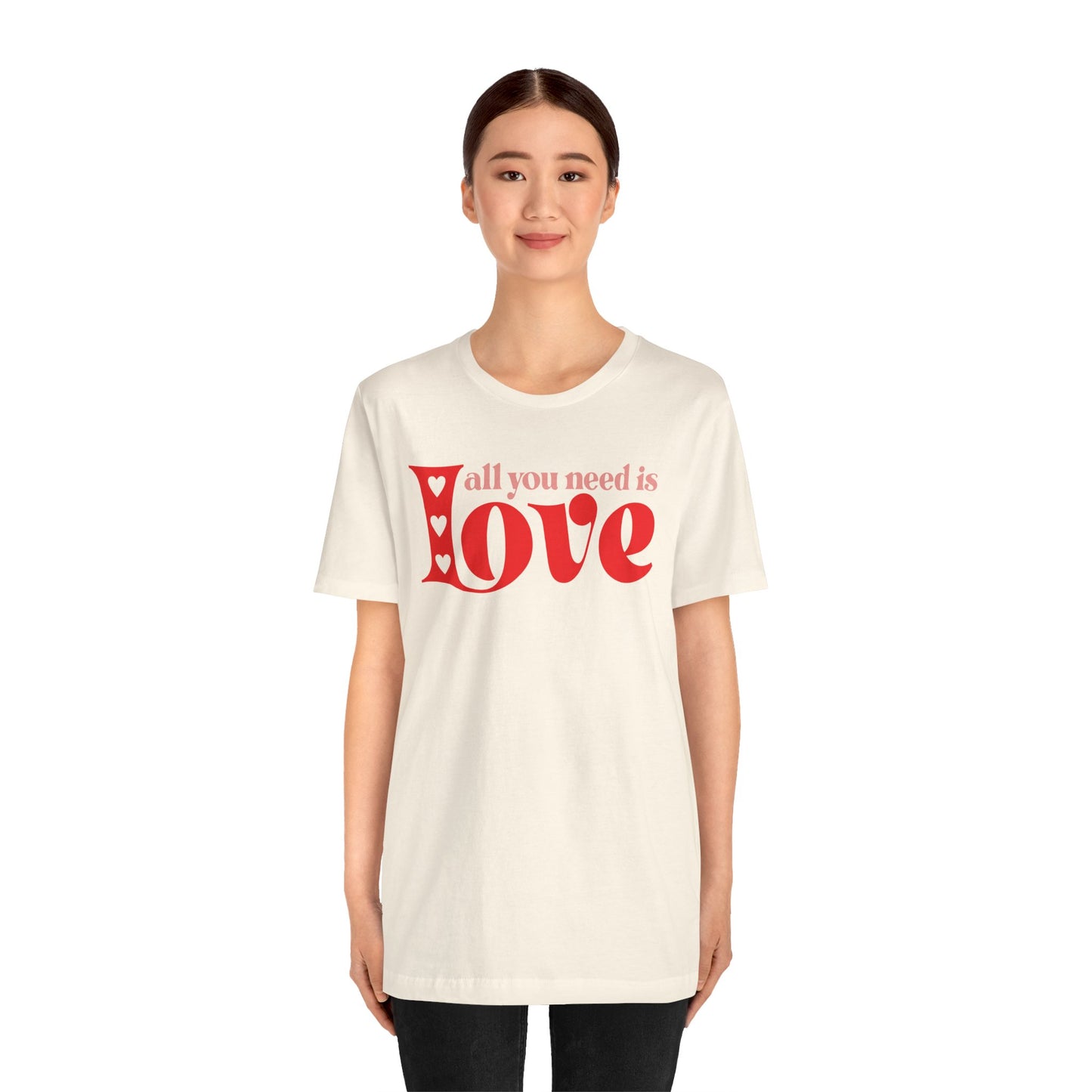 Valentine's Day Tshirt, All You Need Is Love Holiday Shirt, V-Day Tee, Women's Mens Holiday TShirt Tee