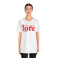 Valentine's Day Tshirt, All You Need Is Love Holiday Shirt, V-Day Tee, Women's Mens Holiday TShirt Tee