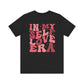 Valentine's Day T-shirt,  In My Self Love Era Holiday Shirt, Self Love Era Valentine Day Tee, Women's Men's Self Love Valentines T-shirt Tee