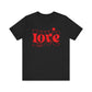Valentine's Day T-shirt,  Love Heart Valentine's Holiday Shirt, Nurse Teacher Mama Dad Valentine Day Tee, Women's Men's Holiday T-shirt Tee