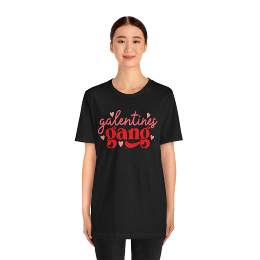 Valentine's Day T-shirt,  Galentine's Gang Holiday Shirt, Girlfriends Sisters Wives Teacher Valentine Day Tee, Women's Holiday T-shirt Tee