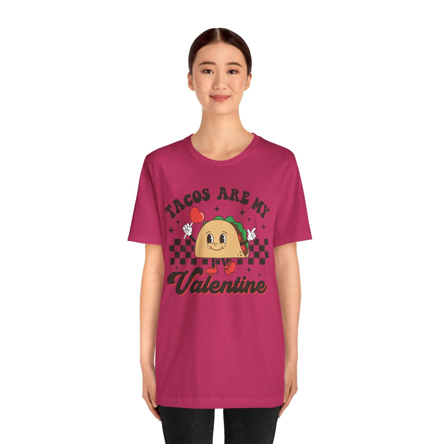Valentine's Day T-shirt, Tacos Are My Valentine Holiday Shirt, Taco Valentine Day Tee, Women's Men's Gender Neutral Holiday T-shirt Tee