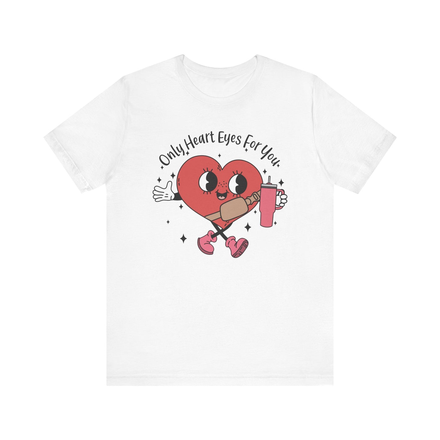 Valentine's Day T-shirt,  Only Heart Eyes For You Holiday Shirt, Valentine Day Tee Shirt, Women's Men's Gender Neutral Holiday T-shirt Tee