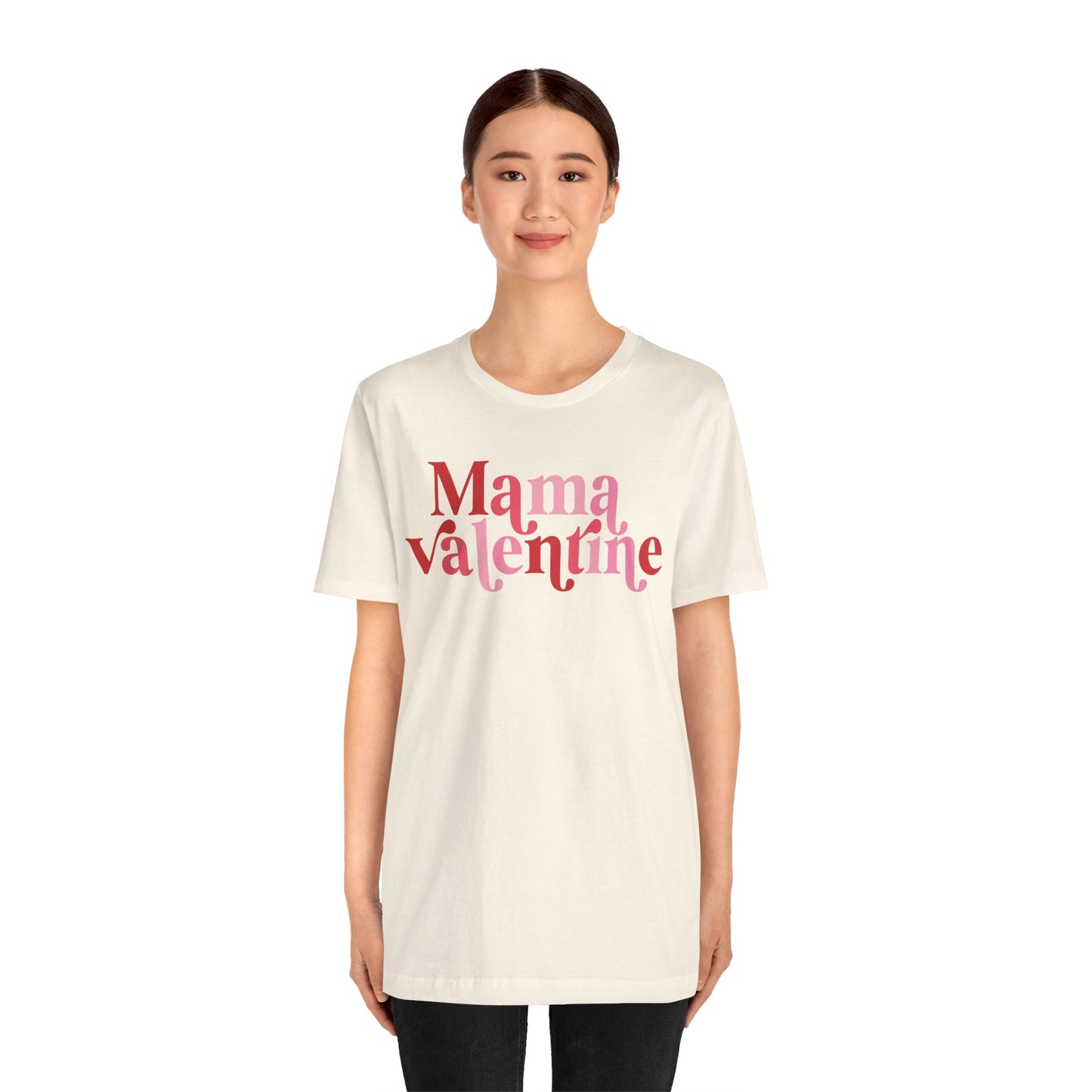 Valentine's Day T-shirt,  Mama Valentine Holiday Shirt, Mama Mom Valentine Day Tee, Women's Men's Mom Mama Holiday T-shirt Tee