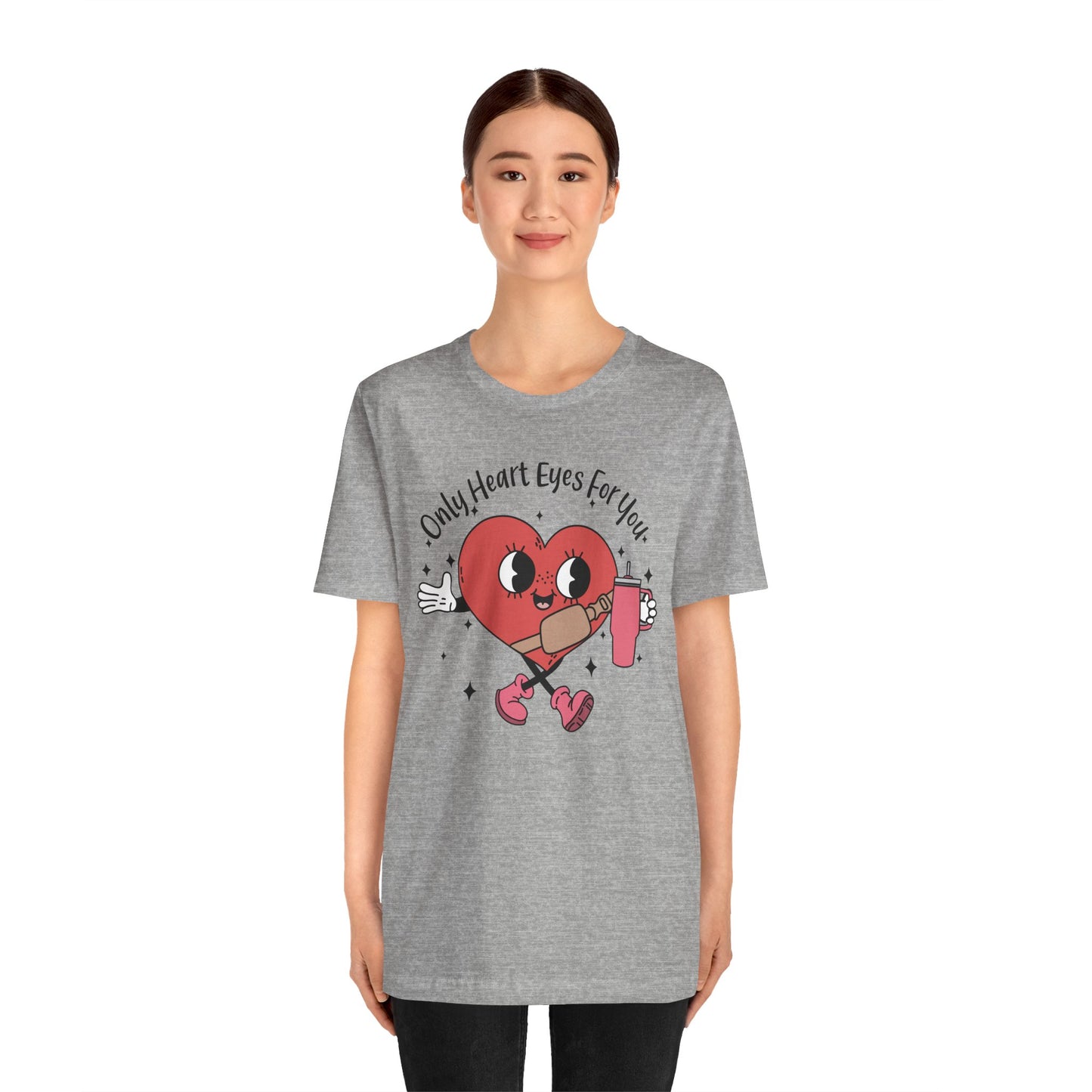 Valentine's Day T-shirt,  Only Heart Eyes For You Holiday Shirt, Valentine Day Tee Shirt, Women's Men's Gender Neutral Holiday T-shirt Tee