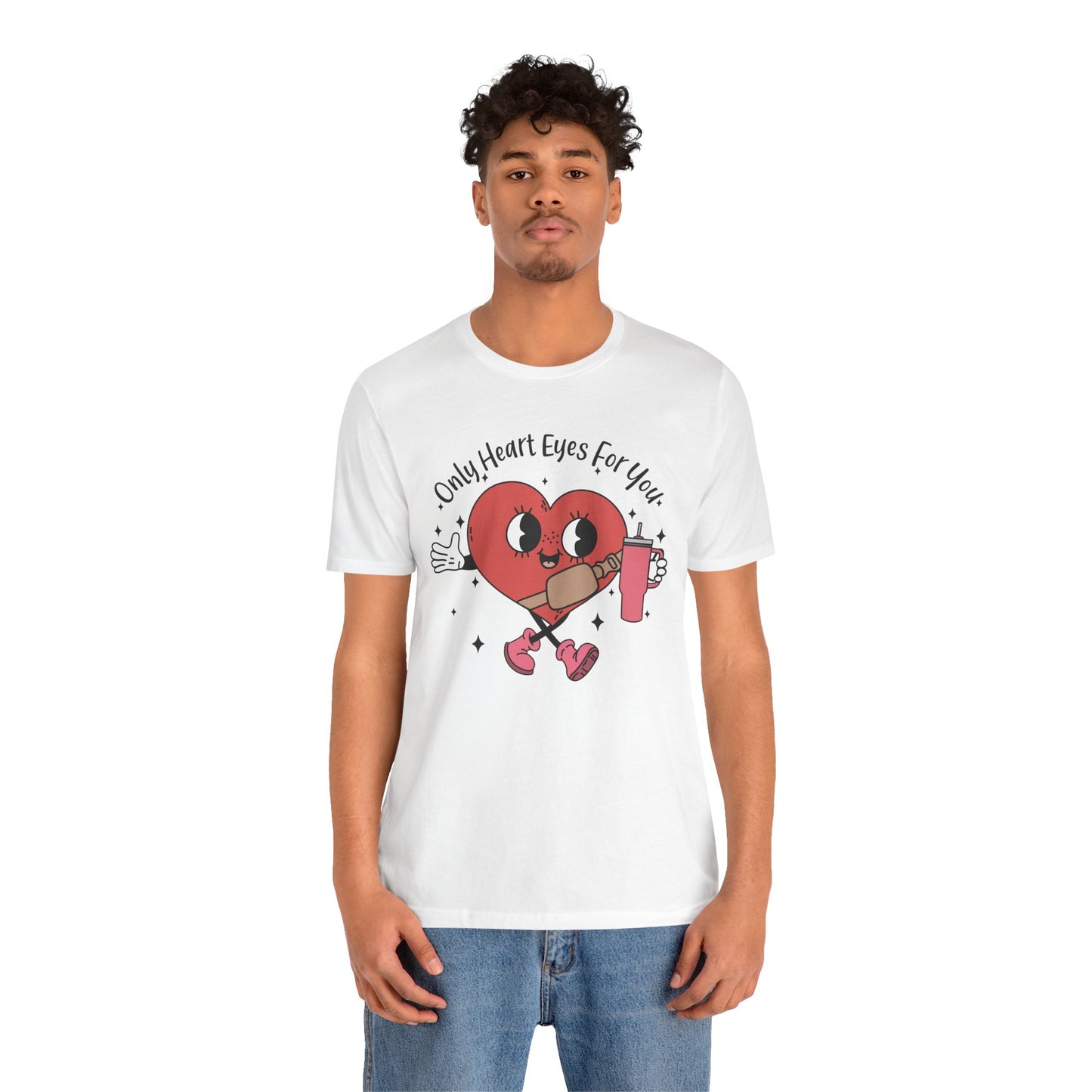 Valentine's Day T-shirt,  Only Heart Eyes For You Holiday Shirt, Valentine Day Tee Shirt, Women's Men's Gender Neutral Holiday T-shirt Tee